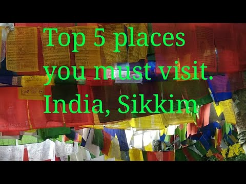 Top 5 places to visit in Sikkim, India