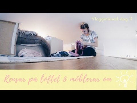 Vloggmånad dag 11 - Rensar på loftet & möblerar om