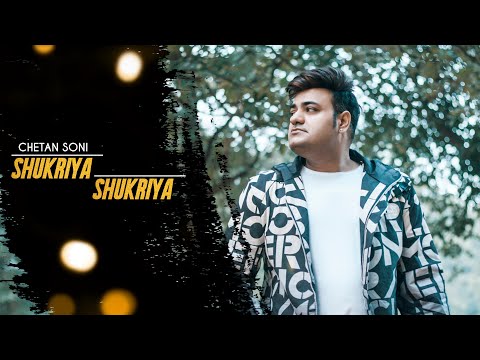 Chetan Kumar Soni shukriya shukriya 