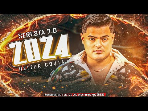 HEITOR COSTA 2024 - SERESTA DO HC 7.0 - HEITOR OUTUBRO 2024 ARROCHA NOVO #heitorcosta #seresta