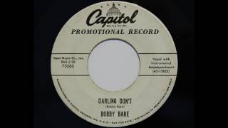 Bobby Bare - Darling Don't (Capitol 3686)