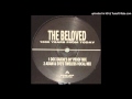 The Beloved - 1000 Years From Today (Todd Edward's Dub)