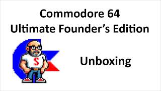 Commodore 64 Ultimate Founder's Edition Unboxing
