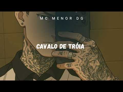 MC Menor DG - Cavalo de Tróia ( Dj Gui De Novo)