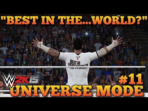 WWE 2K15 Universe Mode Ep: #11 | "BEST IN THE...WORLD?" | WWE 2K15 "Universe Mode" PS4 Gameplay