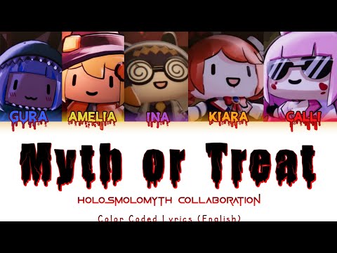 [Original] Myth or Treat - holoMyth Color Coded Lyrics (English Lyrics)