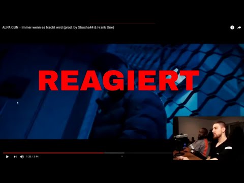 MOIS & MANUELLSEN REAGIEREN auf ALPA GUN  Immer wenn es Nacht wird