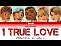 '1 TRUE LOVE' Lyrics from 