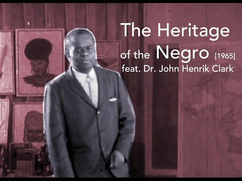 The Heritage of The Negro (1965) | Feat. Dr. John Henrik Clark