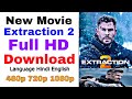Extraction 2 FULL Movie Download
