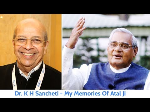 Dr. K.H. Sancheti Fondly Recalls Atal Bihari Vajpayee