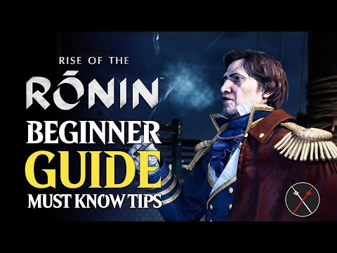 Rise of the Ronin Beginner Guide - MUST KNOW Tips & Combat Guide