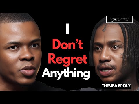 I Don't Regret How I Have Handled FAME, LOVE &. BETRAYAL - THEMBA BROLY