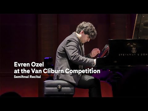 Evren Ozel at the Van Cliburn Competition: Semifinal Recital (excerpt) | Carnegie Hall+