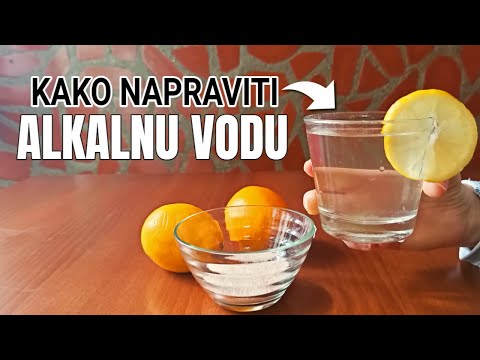 Alkalna voda kako napraviti recept za mršavljenje i detoksikaciju