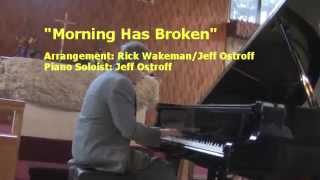 Morning Has Broken - Rick Wakeman/Jeff Ostroff arrangement of Cat Stevens Classic