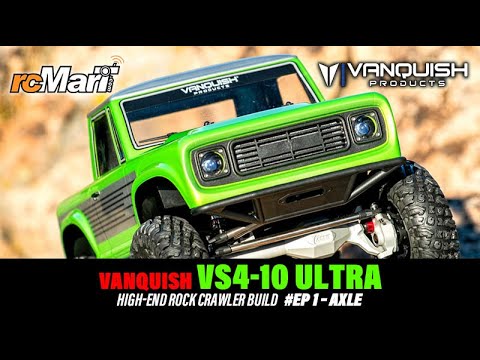 Vanquish VS4-10 Ultra High-End Rock Crawler Build #EP 1 – Axle