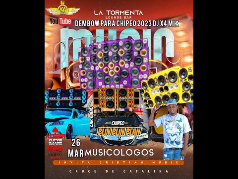 DEMBOW MIX PARA CHIPEO 2023 - @DJ X4 MIX PARA MUSICOLOGO