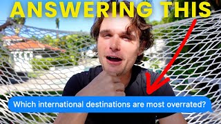 Why These 5 Travel Destinations Are Overrated In 2025
