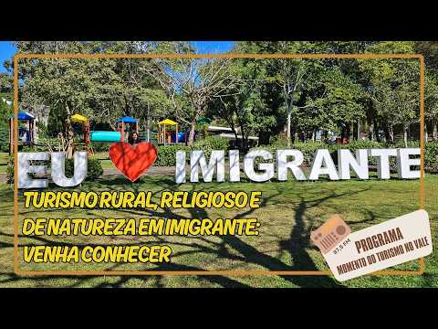 Turismo rural, religioso e de natureza em Imigrante: venha conhecer