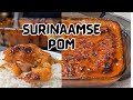 Lekkerste Surinaamse Pom recept | Easy Surinamese Pom dish | CWF