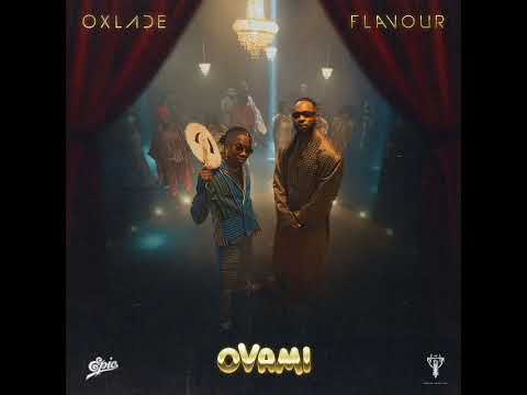 Oxlade ft flavour OVAMI (official audio) #afrobeat #oxlade #music