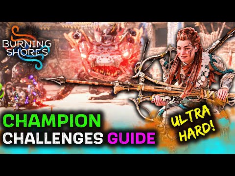 Arena CHAMPION LEVEL Challenges Guide (Burning Shores DLC) | Horizon Forbidden West