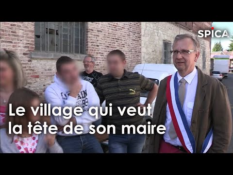 Le village qui veut la tête de son maire