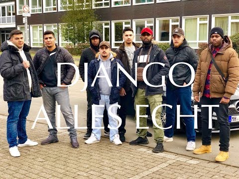 DJANGO - ALLES ECHT  (Official Streetclip)