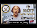 NAVY MED BOARD | My Experience