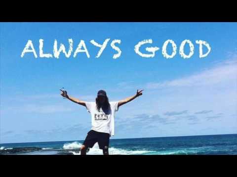 "Always Good" - Yeah F**k That Feat. Sweetie Irie