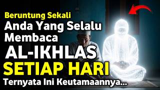 Download lagu YOU MUST KNOW THIS!! These Are the 12 Miracles of Surah Al-Ikhlas If Recited Daily mp3
