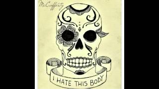 Mccafferty - I Hate This Body (HD)