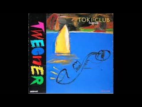Toki・Club　Melting Mood
