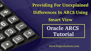 Providing For Unexplained Differences In ARCS Using Smart View