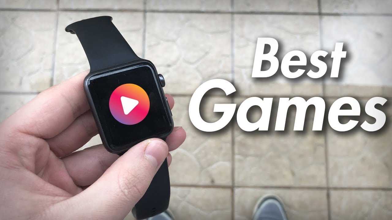 Best Apps For Apple Watch - Games - Part 2