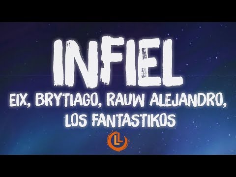 Rauw Alejandro, EIX, Brytiago - Infiel (Letras)