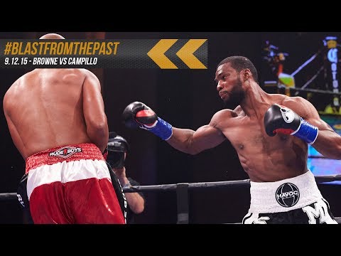 Blast From The Past: Browne vs Campillo - September 12, 2015