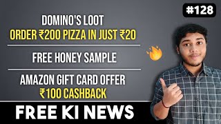 Amazon gift card offer, Domino's pizza loot, Free honey sample