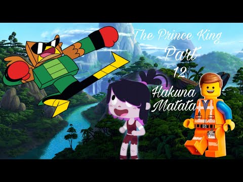 "The Prince King" Part 12 - Put Your Past Behind You/"Hakuna Matata"