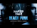 Naked Face - Beach Punk (Official Video)