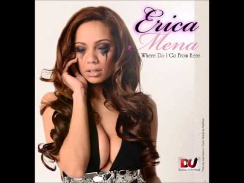 Erica Mena - Where Do I Go From Here