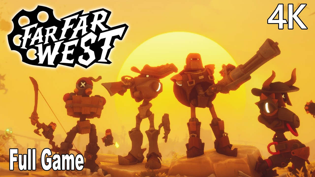 Far Far West FULL Gameplay Walkthrough Early Access (FULL GAME) 4K No Commentary