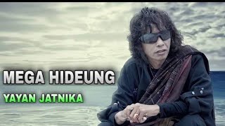 Download lagu pop Sunda hits Yayan Jatnika Mega hideung mp3 Download lagu pop Sunda hits Yayan Jatnika Mega hideung mp3