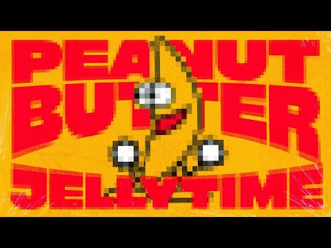 Peanut Butter Jelly Time - 2KE, 0to8