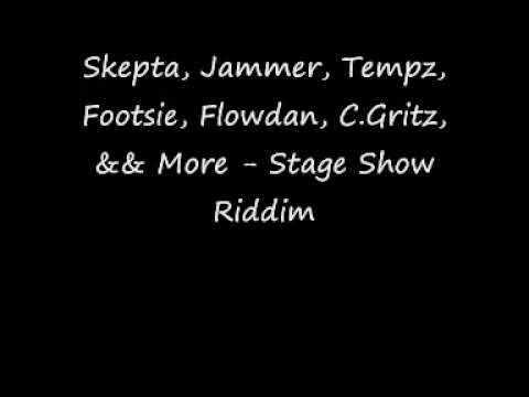 Stage Show Riddim - Skepta ft. Jammer, Tempa T, Footsie, Flowdan, C Gritz & more