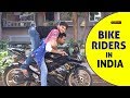 Bike Riders In India Indians And Bikes Funcho Entertainment