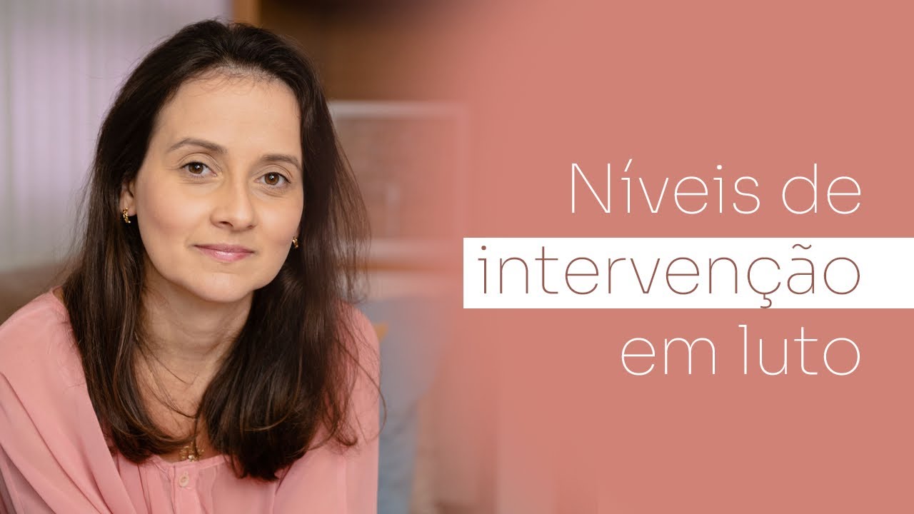 Níveis de intervenção em luto