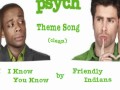 Psych Theme (clean) I Know You Know (full song ...