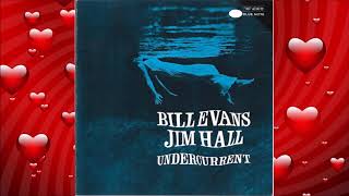 Bill Evans and Jim Hall  -  My Funny Valentine